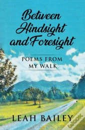 Between Hindsight And Foresight