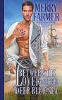 Between His Lover And The Deep Blue Sea - Preview