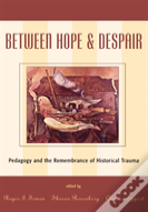 Between Hope And Despair