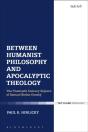 Between Humanist Philosophy And Apocalyptic Theology - Preview