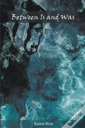 Between Is And Was
