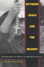 Between Jesus And The Market - Preview