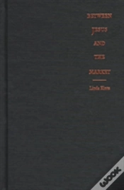 Capa do artigo Between Jesus And The Market