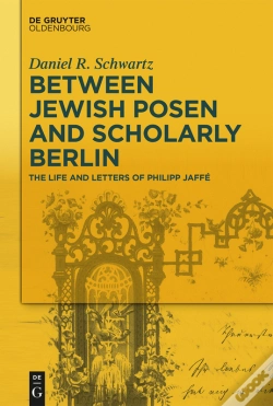 Capa do artigo Between Jewish Posen And Scholarly Berlin