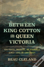 Capa do artigo Between King Cotton And Queen Victoria