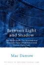 Between Light And Shadow - Preview