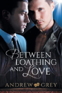 Between Loathing And Love - Preview