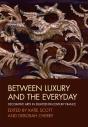 Between Luxury And The Everyday - Preview