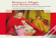 Between Magic And Rationality
