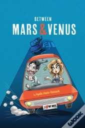 Between Mars & Venus
