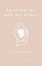 Between Me And My Bones - Preview