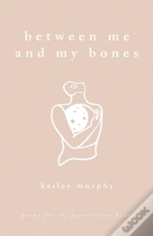 Between Me And My Bones
