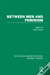 Capa do artigo Between Men And Feminism (Rle Feminist Theory)
