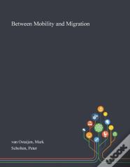 Between Mobility And Migration