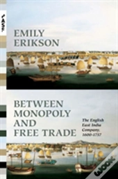 Between Monopoly And Free Trade