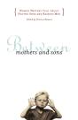 Between Mothers And Sons - Preview