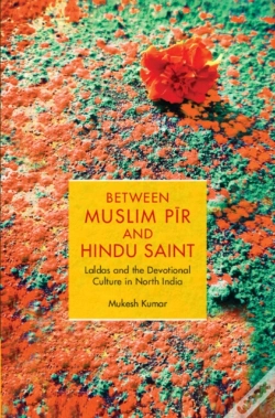 Capa do artigo Between Muslim Pir And Hindu Saint