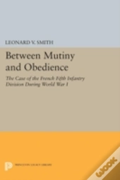 Between Mutiny And Obedience
