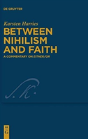 Between Nihilism And Faith - Preview