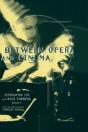 Between Opera And Cinema - Preview
