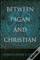 Between Pagan And Christian