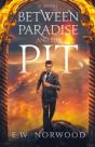 Between Paradise And The Pit - Preview