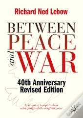 Between Peace And War