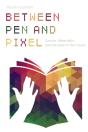 Between Pen And Pixel - Preview