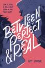 Between Perfect And Real - Preview