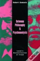 Between Philosophy And Psychoanalysis