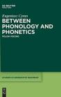 Between Phonology And Phonetics - Preview