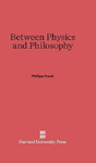 Between Physics And Philosophy - Preview