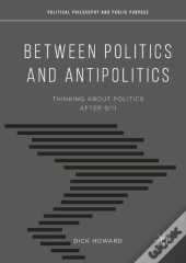 Between Politics And Antipolitics