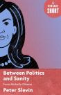 Between Politics And Sanity - Preview