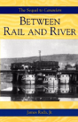 Between Rail And River - Preview