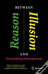 Between Reason And Illusion