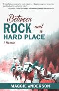Between Rock And A Hard Place
