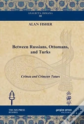 Between Russians, Ottomans, And Turks