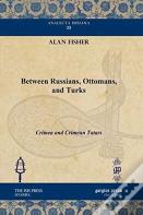 Between Russians, Ottomans, And Turks
