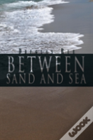 Between Sand And Sea