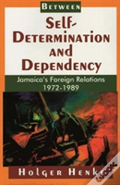 Between Self-Determination And Dependency