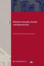 Between Sexuality, Gender And Reproduction - Preview
