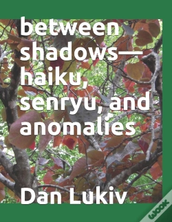 Capa do artigo Between Shadows-Haiku, Senryu, And Anomalies