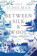 Between Silk And Wool