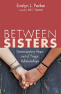 Between Sisters - Preview