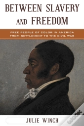 Between Slavery And Freedom