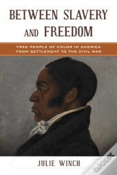 Between Slavery And Freedom
