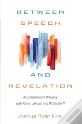 Between Speech And Revelation