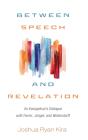Between Speech And Revelation - Preview