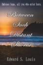 Between Such Distant Shores - Preview